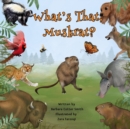Image for What&#39;s That, Muskrat? : A Silly, Rhyming, Read Out Loud Picture Book for Kids, ages 0-5