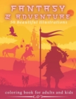 Image for Fantasy &amp; Adventure 50 Beautiful Illustrations - Coloring Book For Adults and Kids
