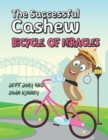 Image for The Successful Cashew - Bicycle of Miracles
