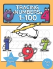 Image for Tracing Numbers 1-100 For Kindergarten : and preschool toddlers and kids ages 3-5 number practice workbook