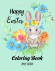 Image for Easter Coloring Book for kids : A Collection of More than 30 Beautiful and Cute Images of Bunnies and Eggs to Color for Kids and Toddlers!