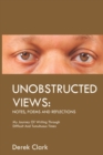 Image for Unobstructed Views : Notes, Poems and Reflections