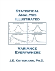 Image for Statistics &amp; Statistical Analysis Illustrated : Variance Everywhere