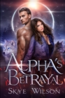 Image for Alpha&#39;s Betrayal