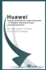 Image for Huawei Certified Pre-salesAssociate - IP Network ( Datacom) Exam practice Questions : 60+ Exam Question &amp; Answers H19-301 HCPA-IP Network