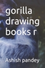 Image for gorilla drawing books r