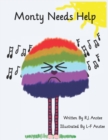 Image for Monty Needs Help : Children&#39;s book about sensory processing issues.