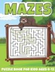 Image for Mazes Puzzle Book For Kids Ages 8-12
