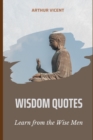 Image for Wisdom Quotes : Learn from the Wise Men