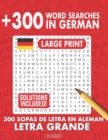 Image for 300 German Word Searches, Large Print Puzzles
