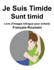 Image for Francais-Roumain Je Suis Timide / Sunt timid Livre d&#39;images bilingue pour enfants