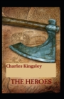 Image for The heroes(illustrated Edition)