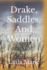 Image for Drake, Saddles, and Women