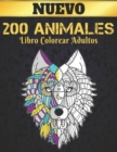 Image for Libro Colorear Adultos 200 Animales : 2022 Libro para colorear para adultos 200 paginas para aliviar el estres 200 animales Regalo para amantes de los animales Disenos de animales relajantes para colo