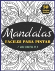 Image for Mandalas Faciles Para Pintar : Hermosos Disenos Anchos de Mandala Para Aliviar El Estres Para la Paz y La Relajacion Todos los Dias (Volumen II) - 8,5 x 11 pulgadas (A4)