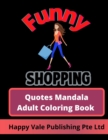 Image for Funny Shopping Quotes Mandala Adult Coloring Book