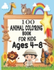 Image for 100 Animal Coloring Book For Kids Ages 4-8