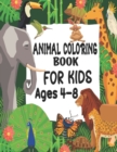 Image for Animal Coloring Book For Kids Ages 4-8 : Easy and Fun Educational Coloring Pages of Animals for Toddler Kids Age 4-8, 9-12 Boys, Girls