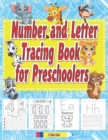 Image for Number and Letter Tracing Book for Preschoolers Trace Numbers and Letters : My First Number and Letter Tracing Coloring Book for Kids Ages 3, 4, 5 + Learn to Write lines, Shapes to Practice Pencil Con