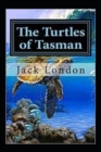 Image for The Turtles of Tasman Jack London illustrated edition