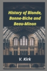 Image for History of Blonde, Bonne-Biche and Beau-Minon