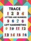 Image for Trace Letters and Numbers Left Handwriting