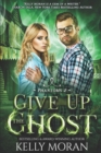 Image for Give up the Ghost : (Phantoms Book 2)