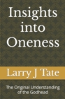Image for Insights into Oneness : The Original Understanding of the Godhead