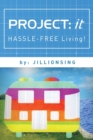 Image for Project : it: Hassle-Free Living!