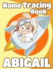 Image for Name Tracing Book Abigail