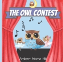 Image for The Owl Contest : A Heartfelt Story of Courage, Friendship, and Embracing Differences