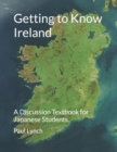 Image for Getting to Know Ireland : A Discussion Textbook for Japanese Students