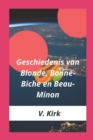 Image for Geschiedenis van Blonde, Bonne-Biche en Beau-Minon