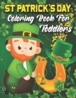 Image for St. Patrick&#39;s Day Coloring Book For Toddlers : High Quality Coloring Pages For kids, Great Gifts For St. Patrick&#39;s Day
