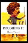 Image for Roughing It By Mark Twain