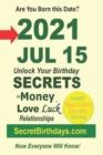 Image for Born 2021 Jul 15? Your Birthday Secrets to Money, Love Relationships Luck