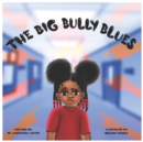Image for The Big Bully Blues