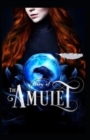 Image for The Story Of The Amulet By Edith Nesbit : Illustrated Edition