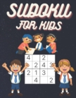 Image for 100 Sudoku for kids ages 4-8 : 100 easy sudoku for kids, ages 4-5-6-7-8, sudoku for beginners,4x4 sudoku for children with solutions