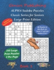 Image for ALPHA Sudoku Puzzles - Classic Series for Seniors - Large Print Edition Book 1