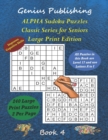 Image for ALPHA Sudoku Puzzles - Classic Series for Seniors - Large Print Edition Book 4