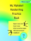 Image for My Alphabet Handwriting Practice Book : Uppercase and lowercase letters practice pages / NO distractions / Simple workbook / For age 3+