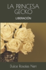 Image for La Princesa Gecko : Liberacion