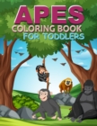 Image for Apes Coloring Book For Toddlers
