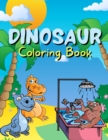 Image for Dinosaur Coloring Book : Dinosaurs For Kids. Enjoy Hours Of Stress-Free Coloring.