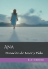 Image for Ana : Donacion de Amor y Vida