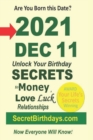 Image for Born 2021 Dec 11? Your Birthday Secrets to Money, Love Relationships Luck : Fortune Telling Self-Help: Numerology, Horoscope, Astrology, Zodiac, Destiny Science, Metaphysics