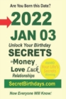 Image for Born 2022 Jan 03? Your Birthday Secrets to Money, Love Relationships Luck