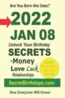 Image for Born 2022 Jan 08? Your Birthday Secrets to Money, Love Relationships Luck