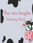 Image for The cow laughs coloring book